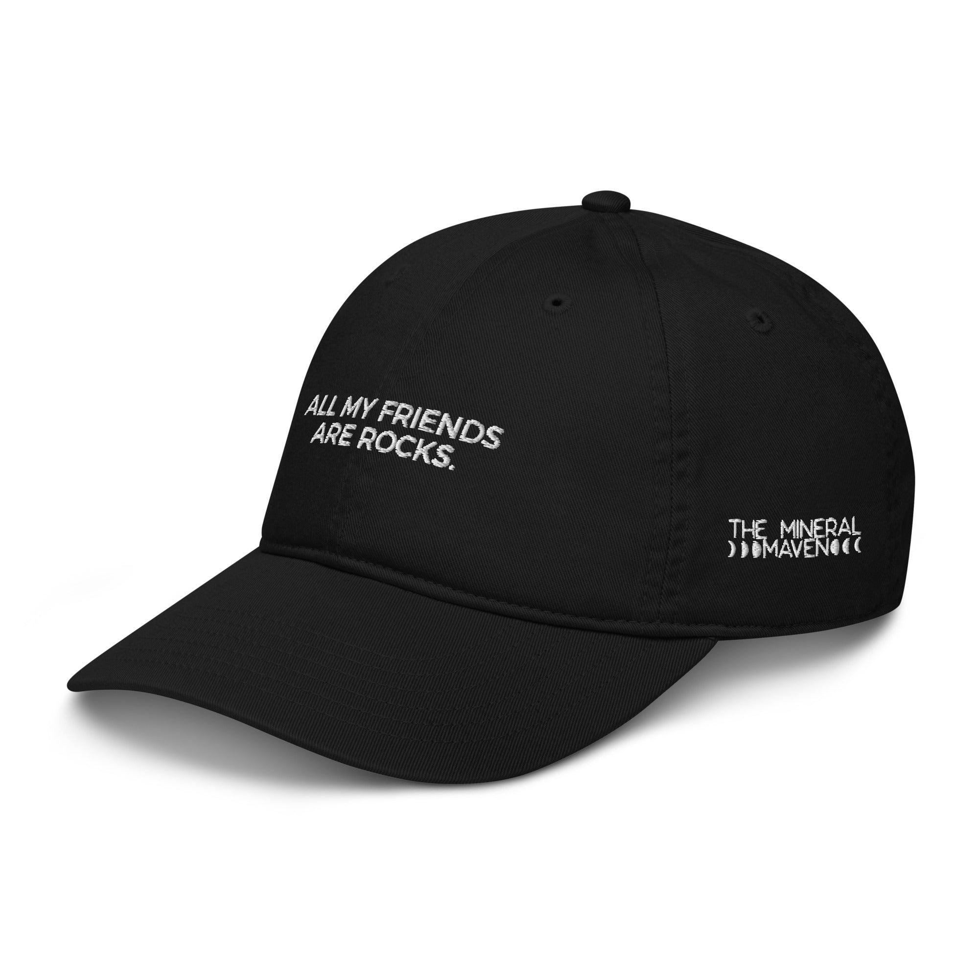 ALL MY FRIENDS ARE ROCKS - DAD HAT - apparel - The Mineral Maven