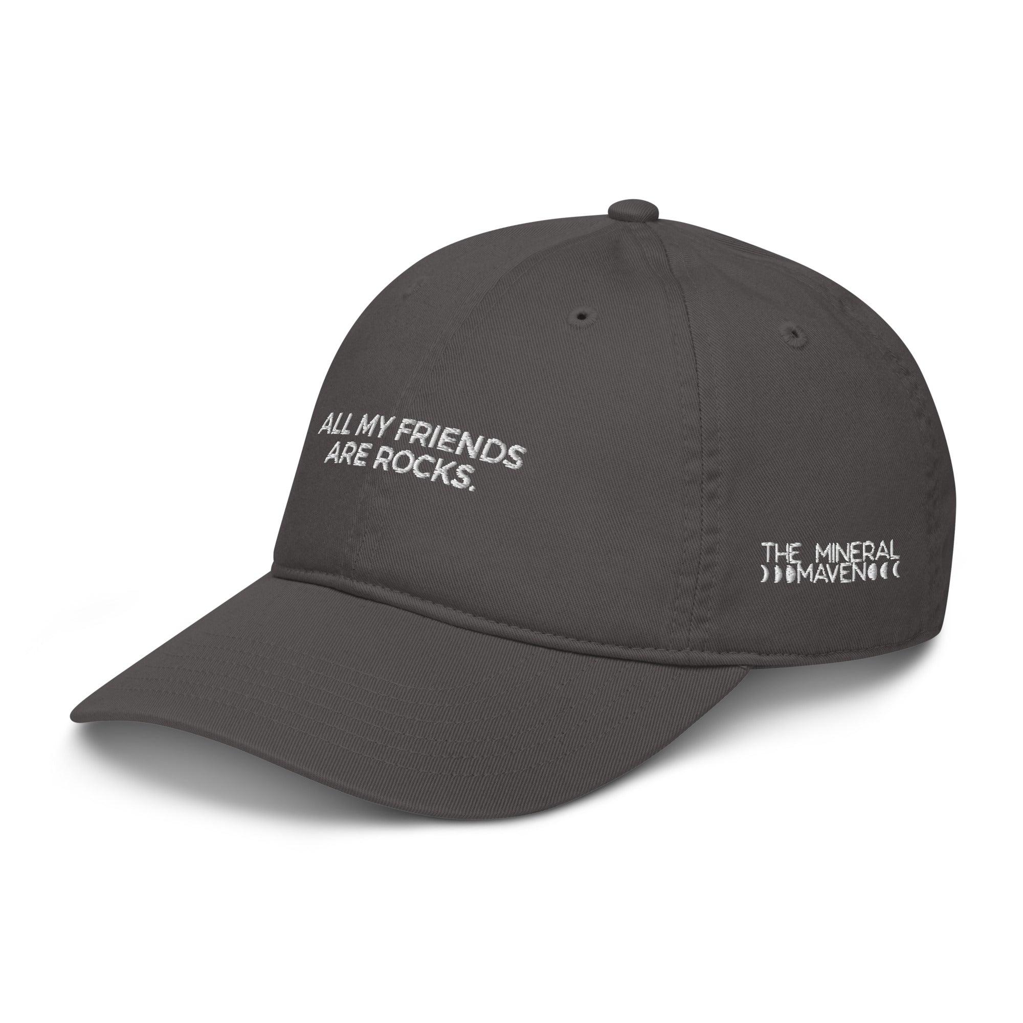 ALL MY FRIENDS ARE ROCKS - DAD HAT - apparel - The Mineral Maven