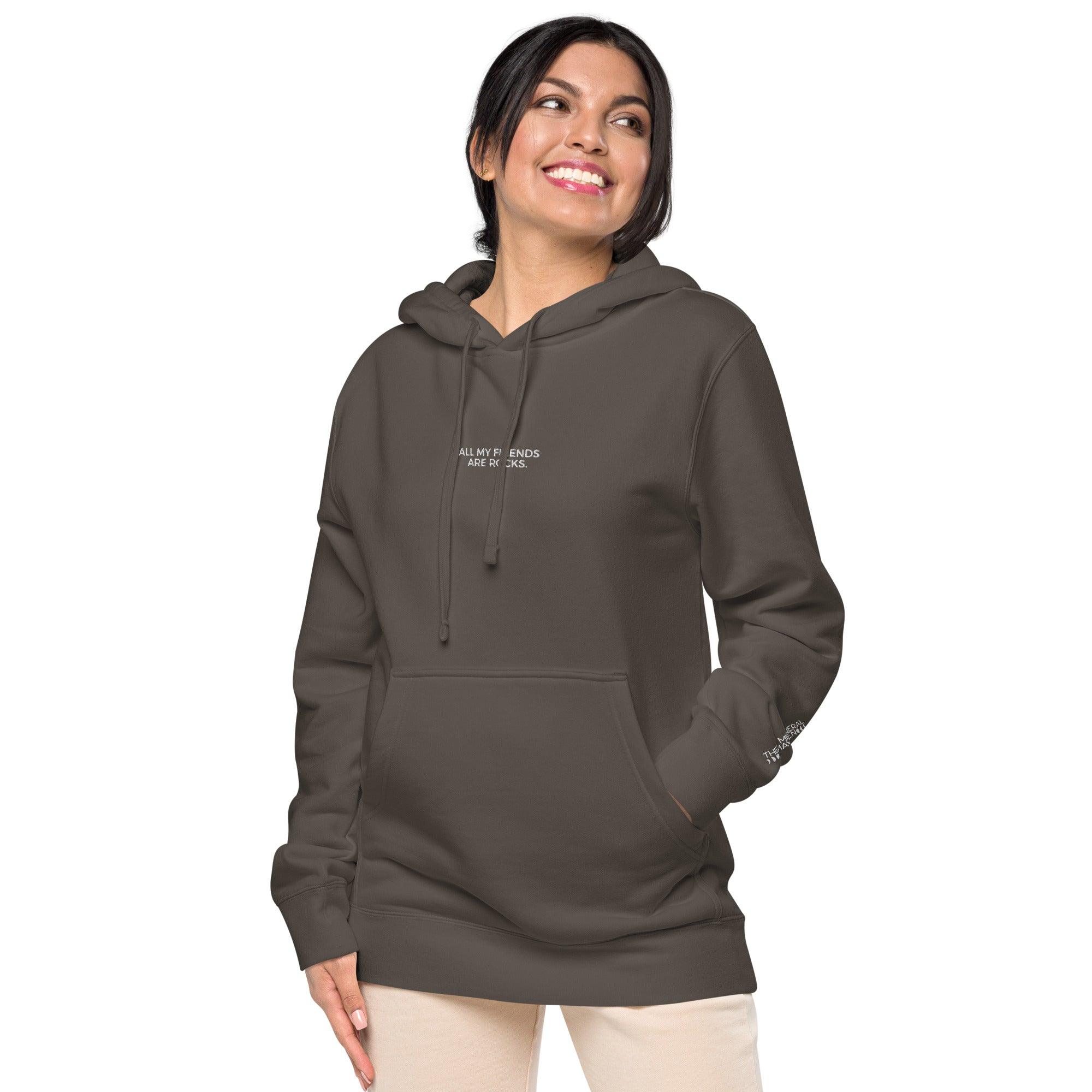 ALL MY FRIENDS ARE ROCKS - PIGMENT-DYED HOODIE - apparel - The Mineral Maven