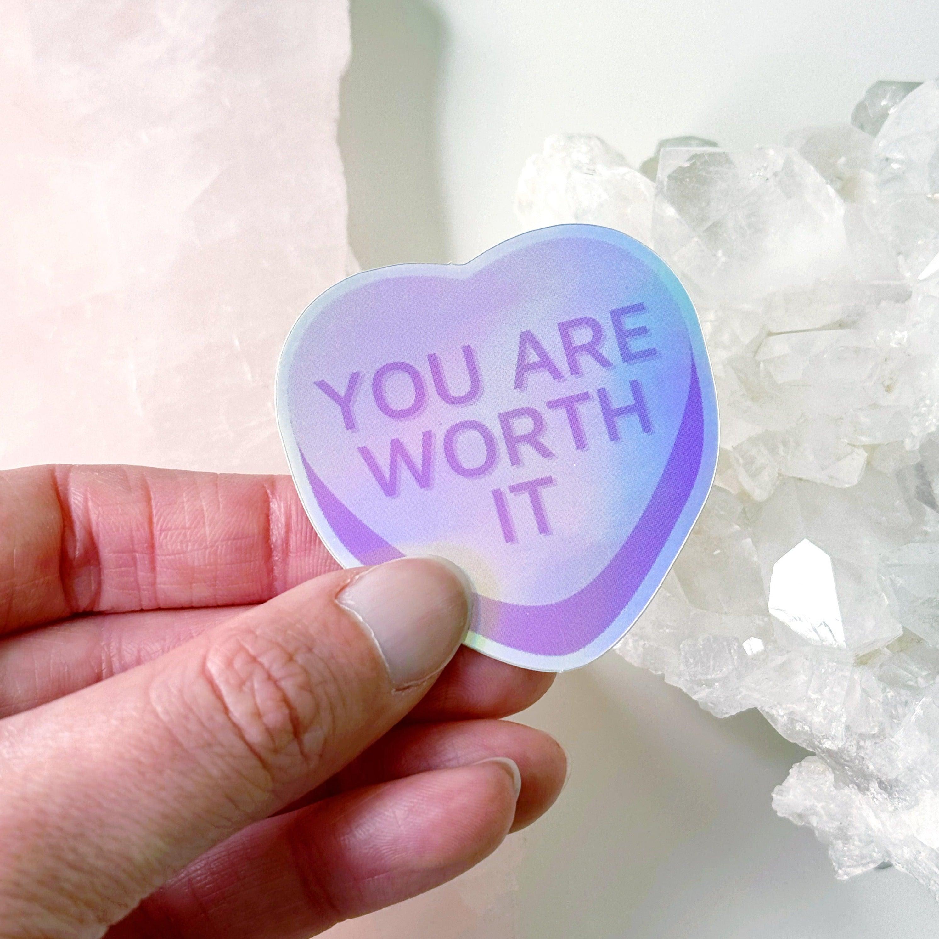 "YOU ARE WORTH IT" HEART STICKER - energy tool, merch, sticker, valentines vibes - The Mineral Maven