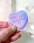 "YOU ARE WORTH IT" HEART STICKER - energy tool, merch, sticker, valentines vibes - The Mineral Maven