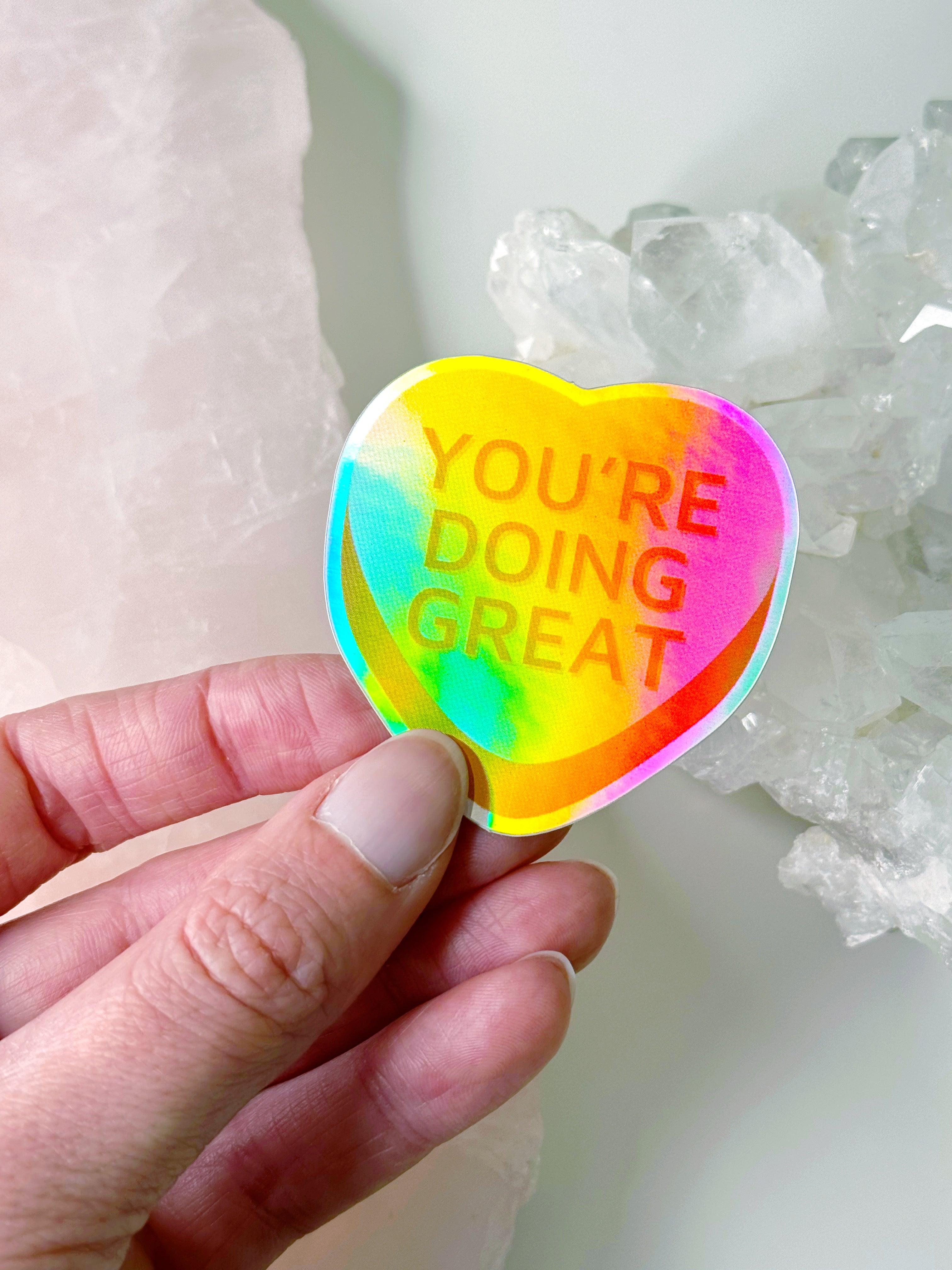 "YOU'RE DOING GREAT" HEART STICKER - energy tool, merch, sticker, valentines vibes - The Mineral Maven