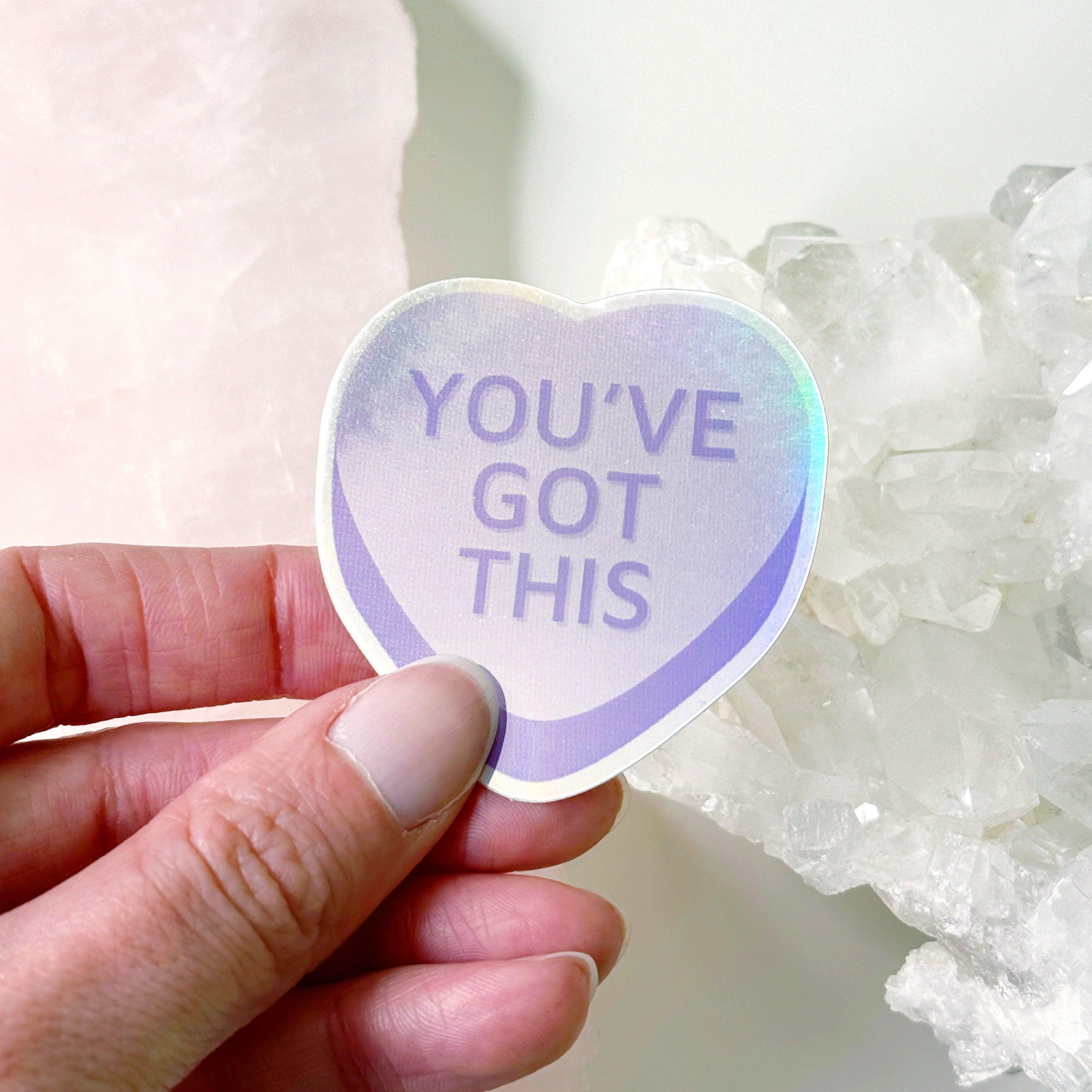 "YOU'VE GOT THIS" HEART STICKER - energy tool, merch, sticker, valentines vibes - The Mineral Maven